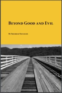 Beyond Good and Evil and The Genealogy of Morals (The Essential Nietzsche)
